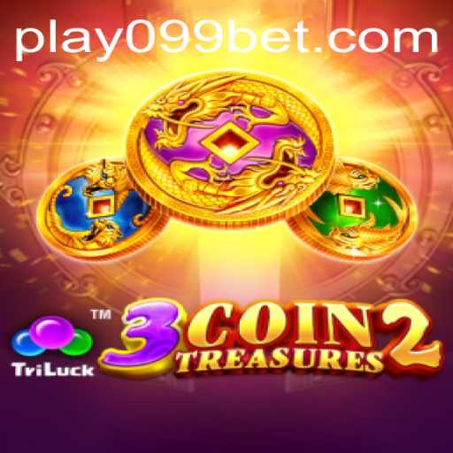Unraveling the Thrills of 3CoinTreasures2 with 099bet