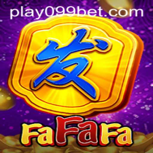 Exploring the Exciting World of FaFaFa with 099bet